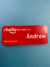 Load image into Gallery viewer, Original Name badges # hello my name is...