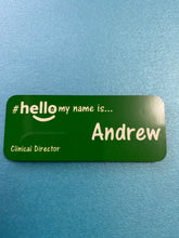 Load image into Gallery viewer, Original Name badges # hello my name is...
