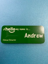 Load image into Gallery viewer, Original Name badges # hello my name is...