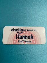 Load image into Gallery viewer, LIMITED EDITION PINK # hello my name is ...