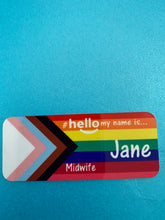 Load image into Gallery viewer, progress pride flag # hello my name is...
